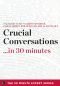 [30 Minutes 01] • Crucial Conversations ...in 30 Minutes